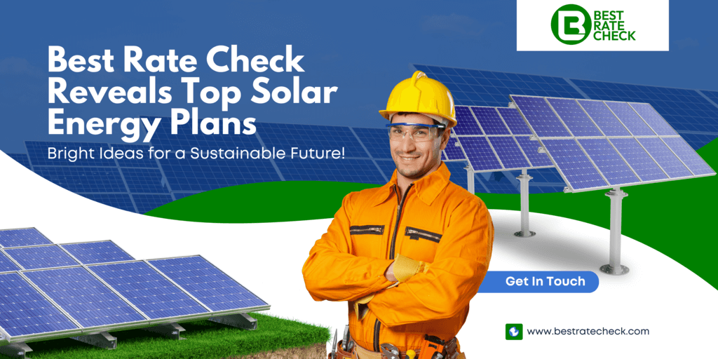 Best Rate Check Reveals Top Solar Energy Plans
