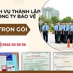 Chuyên thành lập công ty bảo vệ Đồng Nai trọn gói