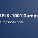 DumpsBoss SPLK-1001 Dumps: The Ultimate Study Partner for Exam Success