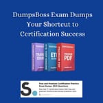 DumpsBoss Trusted Worldwide by Exam Candidates