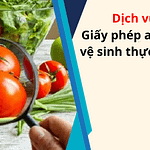 Cập nhật chi phí xin giấy phép VSATTP mới nhất