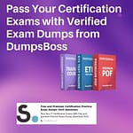 DumpsBoss Offers Verified Exam Dumps for All Popular Certifications