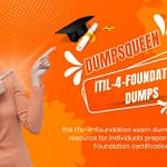 What Are the Benefits of Using ITIL 4 Foundation Exam Dumps Early in Your Study Plan?