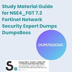 Certified Study Pack: NSE4_FGT 7.2 Fortinet Network Security Expert Dumps from DumpsBoss