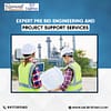 Expert Pre Bid Engineering and Project Support Services